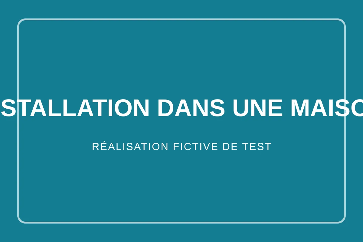 Visuel fictif de test d’une installation électrique dans une maison